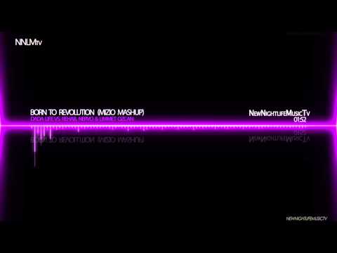 Born to Revolution - Dada Life vs. Rehab, Nervo & Ummet Ozcan (MiZiO MashUP)