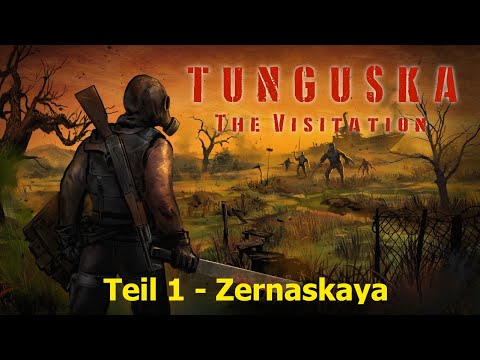 Tunguska: The Visitation - EP 01 - Ankunft in Zernaskaya - Gameplay - Playthrough - Deutsch