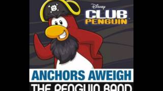 Club Penguin Band - Anchors Aweigh