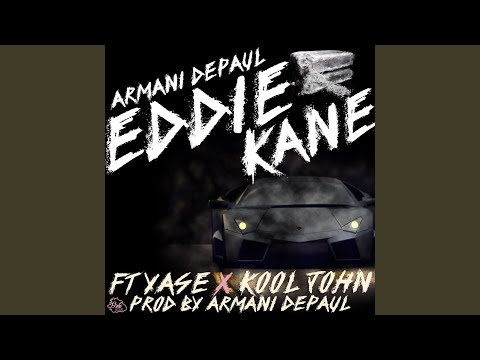 Eddie Kane (feat. Lil Yase & Kool John)