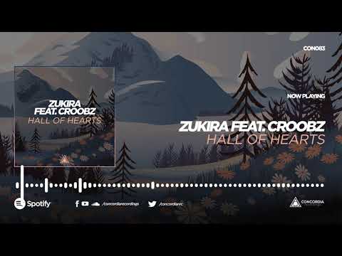 Zukira feat. Croobz - Hall Of Hearts