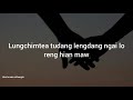 Lalramnghinglova - ka duhlai (lyrics by hiro hruaia chhangte)