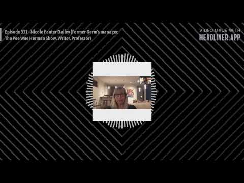 TURNED OUT A PUNK: Episode 331 - Nicole Panter Dailey (Germ's manager, Pee Wee Herman Show, Author)