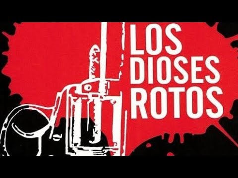 Los Dioses Rotos/Película Cubana/Película Completa