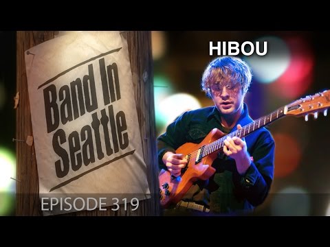 Hibou - Episode 319 - Band in Seattle