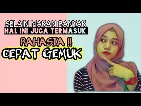 VIDEO Cara Supaya Gemuk Ideal Viral