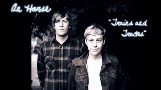 An Horse - Trains and Tracks