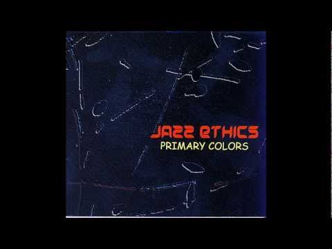 Jazz Ethics - Primary Colors (G.C. Music & Production DDD-GC-25)