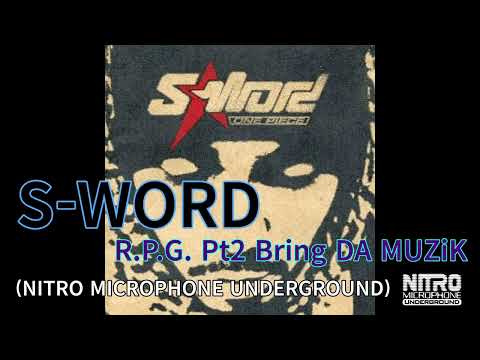 09. 【R.P.G. Remix】R.P.G. Pt2 Bring DA MUZiK / S-WORD ［NITRO MICROPHONE UNDERGROUND］