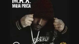 M A X - Moja Prica