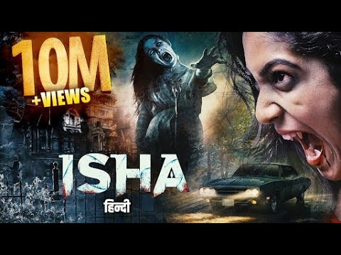 Isha (हिंदी) | New Released South Horror Movie | Hindi Dubbed Full Movies | SUPERHIT Horror Movies