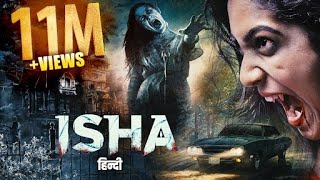 Isha (हिंदी)  New Released South Horror 