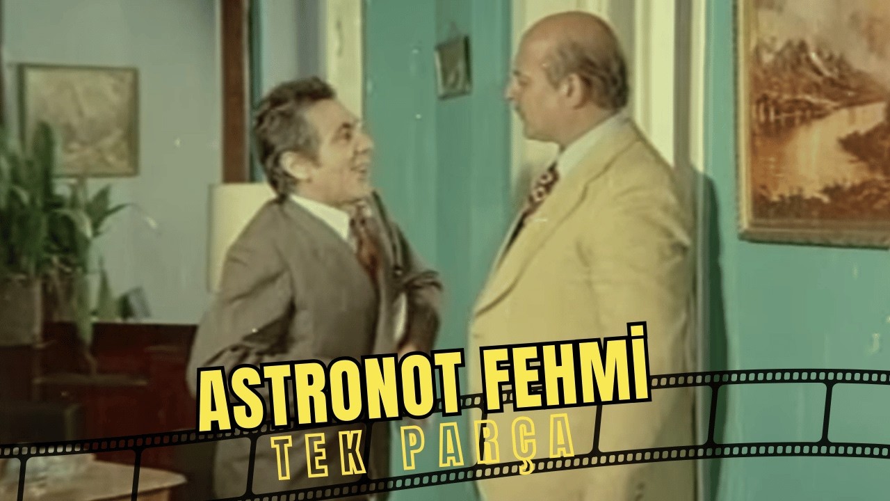 Astronot Fehmi | Aydemir Akbaş Eski Türk Filmi