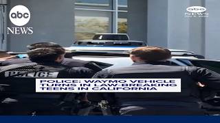 Police: Waymo vehicle turns in law-breaking teens in California