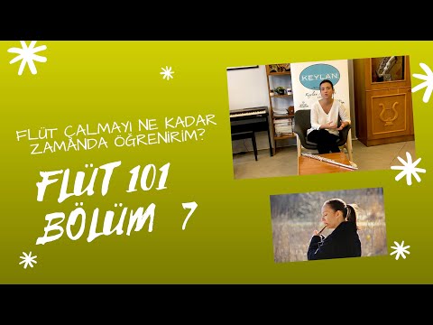 Flüt 101 -7. Bölüm