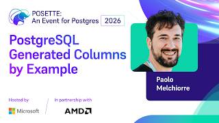 PostgreSQL Generated Columns by Example | POSETTE: An Event for Postgres 2026