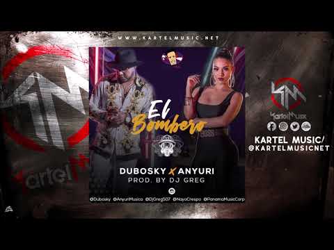 Dubosky Ft Anyuri - El Bombero | Audio Oficial