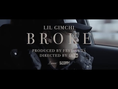 LIL GIMCHI - BROKE (OFFICIAL MV)