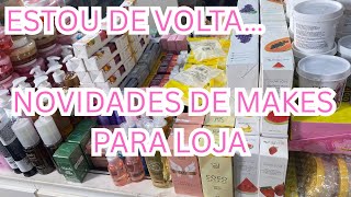 Novidades de Maquiagens para Loja | Voltei com Canal…