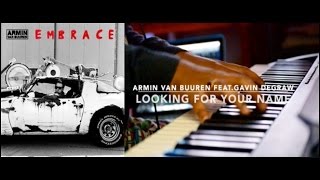 Armin Van Buuren feat. Gavin DeGraw - Looking for Your Name (Piano Cover) | Sachin Sen