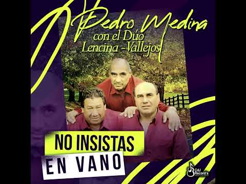 La Mburucuyana - Pedro Medina con el Dúo Lencina Vallejos