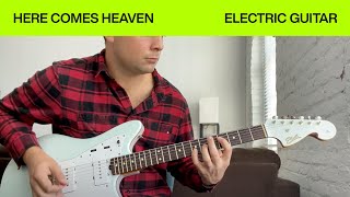 Here Comes Heaven | Electric Guitar Tutorial | Elevation Worship