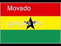 Movado gangsta life