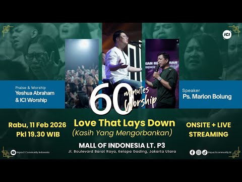 LIVE 60 MINUTES WORSHIP - LOVE THAT LAYS DOWN feat Yeshua Abraham & ICI Worship