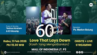 Download lagu LIVE 60 MINUTES WORSHIP - LOVE THAT LAYS DOWN feat Yeshua Abraham & ICI Worship mp3