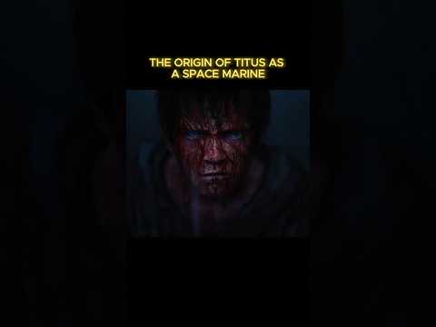 How Titus Became Space Marine 💀!! #warhammer40ktacticus #warhammer40kofficial #warhammer40k #shorts