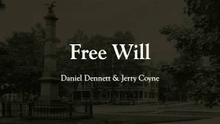 Free Will: Daniel Dennett et al
