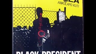 Fela Anipulapo Kuti   Black President  ( 1981 ) Sorrow tears and blood