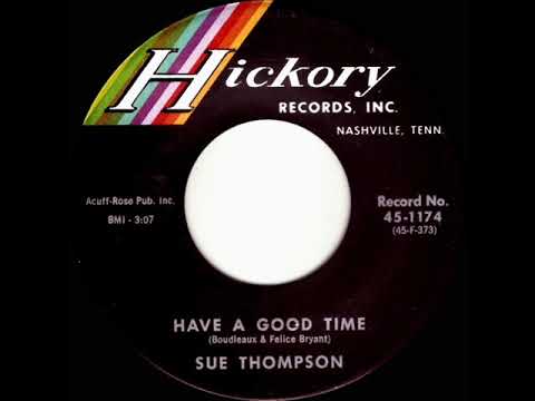 1962 HITS ARCHIVE: Have A Good Time - Sue Thompson