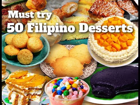Top 50 Filipino Desserts You Must Try: Sweet And Irresistible Treats from the Philippines