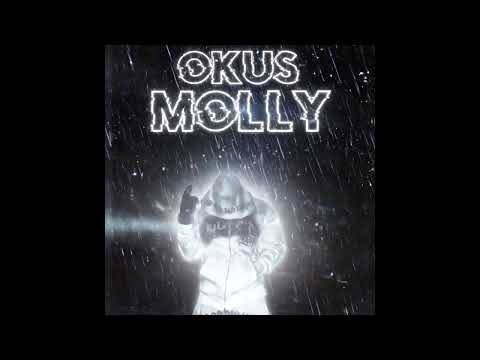 OKUS - MOLLY  (prod. Bulletproof Mike)