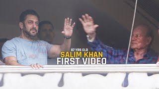 Salim Khan FIRST VIDEO after a long Time | Salman Khan, Alvira Khan and CRAZIEST Fan