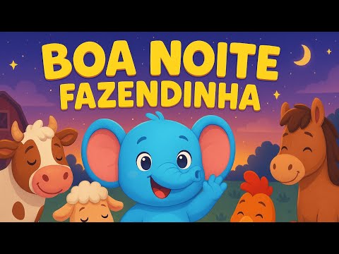 Boa Noite na Fazenda com Tito 🐮🐑 | Canção de Ninar Infantil para Dormir com Animais da Fazenda