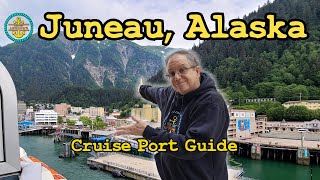 Juneau, Alaska Cruise Port Guide, 2025!