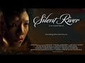 SILENT RIVER (2021) - Film Festival Teaser