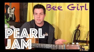 Guitar Lesson: How To Play Bee Girl By Pearl Jam