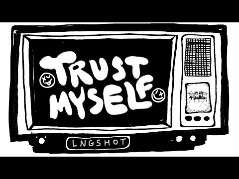 LNGSHOT [RYUL] - Trust Myself (Lyrics)