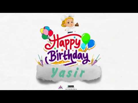 Happy Birthday Yasir