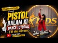 Pistol Balam Ki Dance Tutorial Step By Step Easy Dance Moves By Isha Rathee