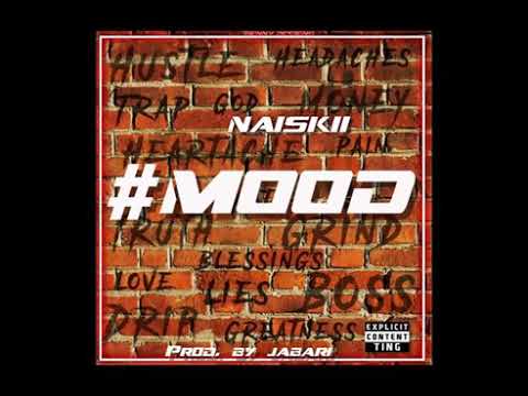 Naiskii- #MOOD (prod.by Jabari)