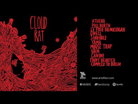 CLOUD RAT: Cloud Rat Redux FULL ALBUM STREAM #ARTOFFACT