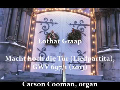 Lothar Graap — Macht hoch die Tür (Liedpartita), GWV 691/1 (2013) for organ