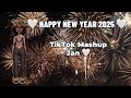 HAPPY NEW YEAR 2025 TikTok Mashup January 2025 2025 Newyear Trending Newyear2025 Viral