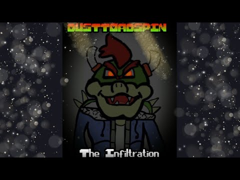DustToadSpin - The Infiltration (UPDATED)
