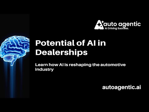 Unleashing the Potential of Agentic AI in Automotive Dealerships