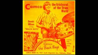 The Beach Boys - Denny&#39;s Drums.